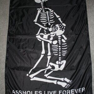 ASSHOLES LIVE FOREVER BANNER